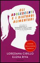 Gli adolescenti e i disturbi alimentari. Quando il rapporto con il cibo diventa un problema