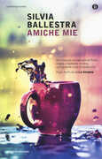 Libro Amiche mie Silvia Ballestra
