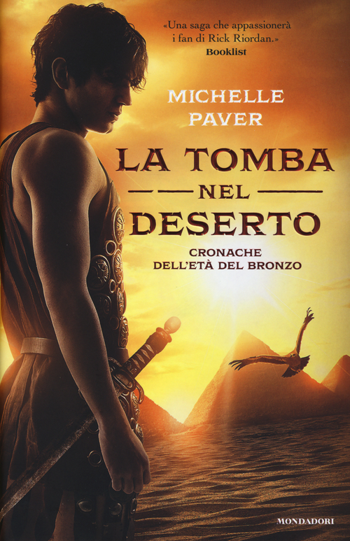 La tomba nel deserto. Cronache dell'età del bronzo. Vol. 4