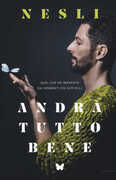 Libro Andrà tutto bene. Quel che ho imparato dai momenti più difficili Nesli
