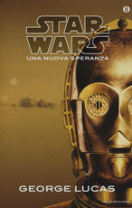Libro Una nuova speranza. Star Wars George Lucas