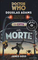 Libro La città della morte. Doctor Who Douglas Adams