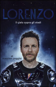 Lorenzo. Il cielo sopra gli stadi.pdf