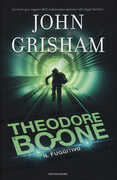 Libro Il fuggitivo. Theodore Boone John Grisham