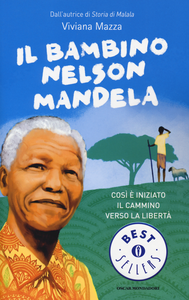 Libro Il bambino Nelson Mandela Viviana Mazza
