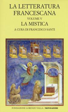 La letteratura francescana. Testo latino a fronte. Vol. 5: La mistica. Angela da Foligno e Raimondo Lullo..pdf