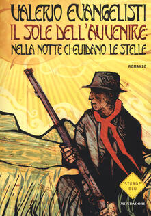 Nella notte ci guidano le stelle. Il sole dellavvenire. Vol. 3.pdf