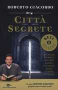 Libro Città segrete Roberto Giacobbo