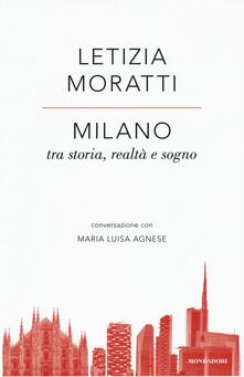 Milano tra storia, realtà e sogno. Conversazione con Maria Luisa Agnese.pdf