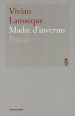 Libro Madre d'inverno Vivian Lamarque