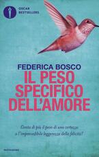 Libro Il peso specifico dell'amore Federica Bosco
