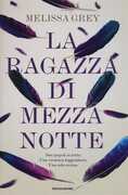 Libro La ragazza di mezzanotte Melissa Grey