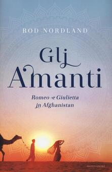 Gli amanti. Romeo e Giulietta in Afghanistan.pdf