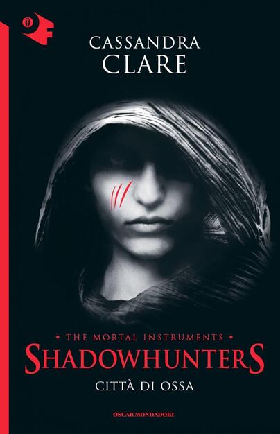 Città Di Ossa Shadowhunters The Mortal Instruments Vol 1