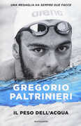 Libro Il peso dell'acqua Gregorio Paltrinieri