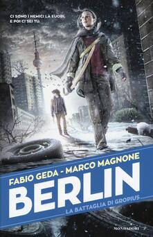 La battaglia di Gropius. Berlin. Vol. 3.pdf
