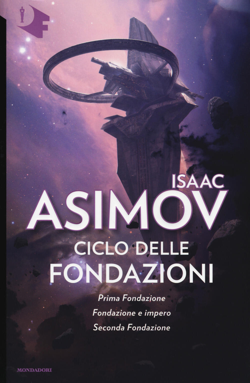 Ciclo Delle Fondazioni Prima Fondazione Fondazione E Impero Seconda Fondazione Isaac Asimov 