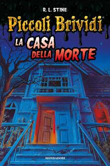 La casa della morte. Piccoli brividi.pdf