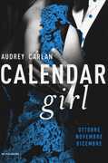 Libro Calendar girl. Ottobre, novembre, dicembre Audrey Carlan