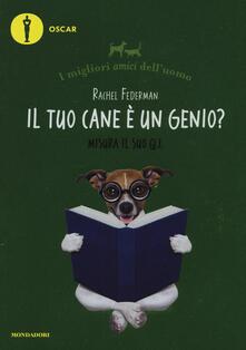 Il tuo cane è un genio? I migliori amici delluomo.pdf