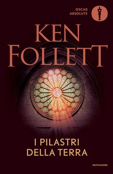 I pilastri della terra - Ken Follett - copertina