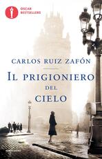 Libro Il prigioniero del cielo Carlos Ruiz Zafón