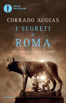 I segreti di Roma. Storie, luoghi e personaggi di una capitale.pdf