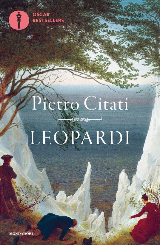 Leopardi - Pietro Citati - Libro - Mondadori - Oscar Bestsellers | IBS