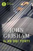 Libro Il Re dei torti John Grisham