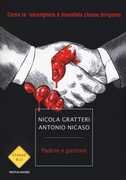Libro Padrini e padroni. Come la 'ndrangheta è diventata classe dirigente Nicola Gratteri Antonio Nicaso