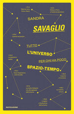 Libro Tutto l'universo per chi ha poco spazio-tempo Sandra Savaglio