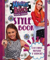 Copertina  Maggie & Bianca fashion friends : style book