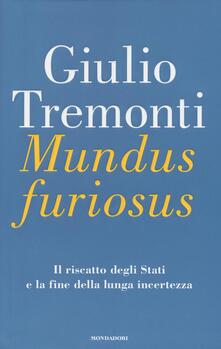 Mundus furiosus. Il riscatto degli Stati e la fine della lunga incertezza.pdf