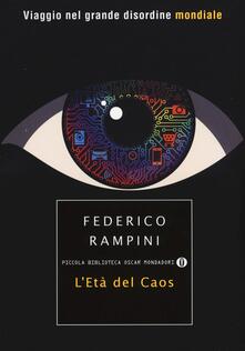 L età del caos. Viaggio nel grande disordine mondiale.pdf