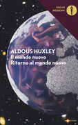 Libro Il mondo nuovo-Ritorno al mondo nuovo Aldous Huxley