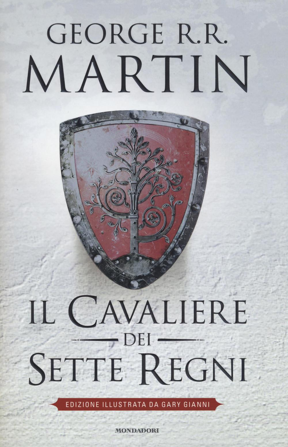 Il cavaliere dei Sette Regni. Ediz. illustrata Scarica PDF EPUB
