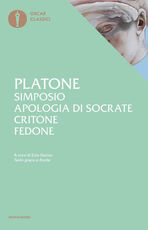 Libro Simposio-Apologia di Socrate-Critone-Fedone. Testo greco a fronte Platone