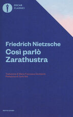 Libro Così parlò Zarathustra. Un libro per tutti e per nessuno Friedrich Nietzsche