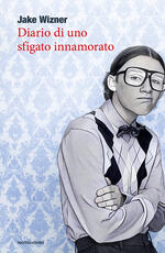Libro Diario di uno sfigato innamorato Jake Wizner