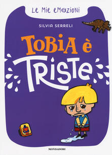 Tobia è triste. Le mie emozioni.pdf