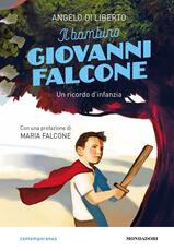 Libro Il bambino Giovanni Falcone. Un ricordo d'infanzia Angelo Di Liberto
