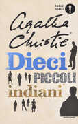 Libro Dieci piccoli indiani (... e poi non rimase nessuno) Agatha Christie