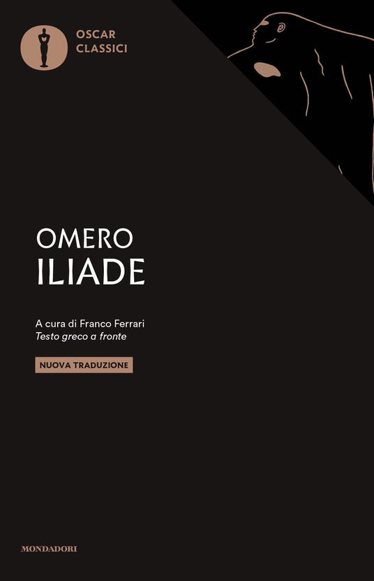 Iliade. Testo greco a fronte Omero Libro Mondadori Oscar classici IBS