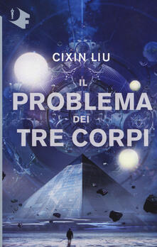 Il problema dei tre corpi - Liu Cixin - copertina