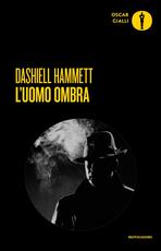 Libro L' uomo ombra Dashiell Hammett