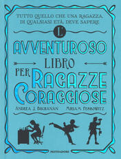 Libro L' avventuroso libro per ragazze coraggiose Andrea J. Buchanan Miriam Peskowitz