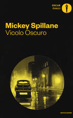 Libro Vicolo oscuro Mickey Spillane