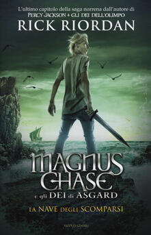 La nave degli scomparsi. Magnus Chase e gli dei di Asgard. Vol. 3.pdf