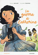 Libro La guerra di Catherine Julia Billet Claire Fauvel
