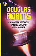 Libro La lunga oscura pausa caffè dell'anima Douglas Adams